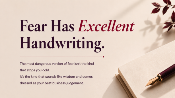 Fear Has Excellent Handwriting.